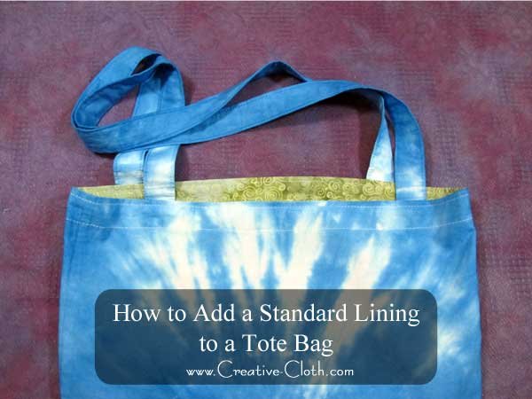 Free Sewing Tutorial: How to Add a Standard Lining to a Tote Bag