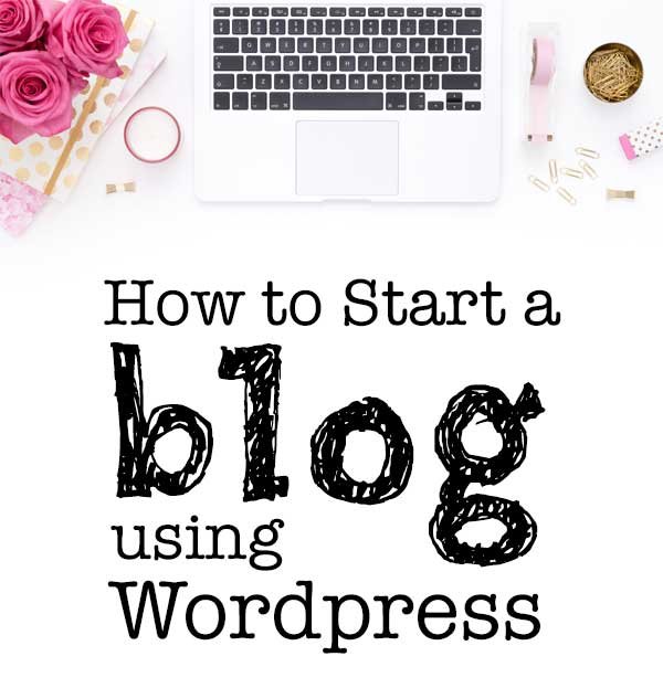 How To Start A Blog Using Wordpress | Linda Matthews